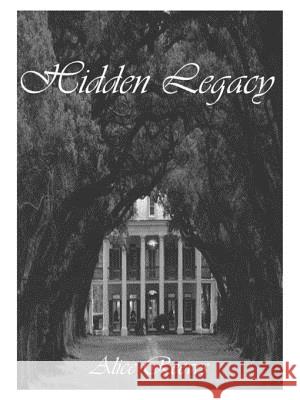 Hidden Legacy Alice Reeves 9781585001194 Authorhouse - książka