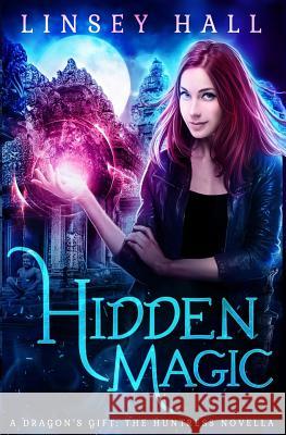 Hidden Magic Linsey Hall 9781942085331 Bonnie Doon Press LLC - książka