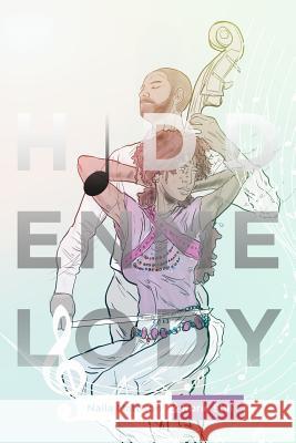 Hidden Melody Nailia Mattison Rorie Still 9781512115451 Createspace Independent Publishing Platform - książka