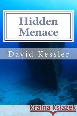 Hidden Menace David Kessler 9781500312503 Createspace - książka