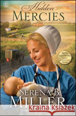 Hidden Mercies Serena B. Miller 9781451660357 Howard Books - książka