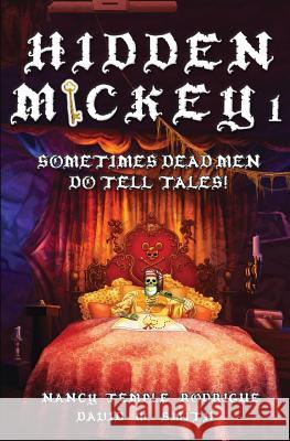 Hidden Mickey 1: Sometimes Dead Men DO Tell Tales! Rodrigue, Nancy Temple 9781938319259 Double R Books - książka