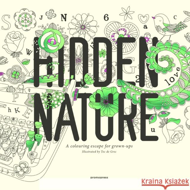 Hidden Nature: A Coloring Book for Grown-Ups  9788415967729 Promopress - książka