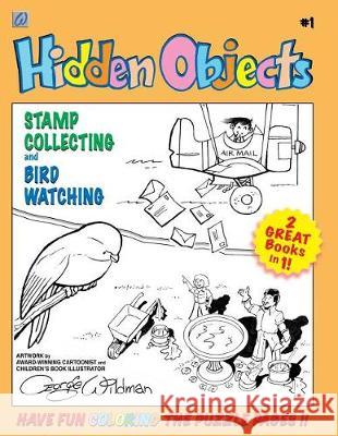 Hidden Objects #1: Stamp Collecting and Birdwatching Karl Wildman George Wildman 9781976139970 Createspace Independent Publishing Platform - książka