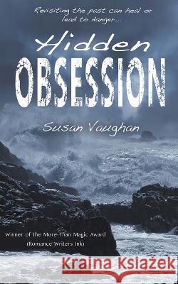 Hidden Obsession Susan Vaughan 9781509248889 Wild Rose Press - książka