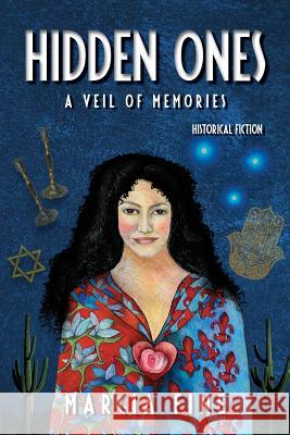 Hidden Ones: A Veil Of Memories Fine, Marcia 9780982695258 L'Image Press, LLC - książka