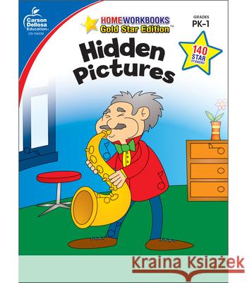 Hidden Pictures, Grades Pk - 1: Gold Star Edition Carson-Dellosa 9781604187700 Carson-Dellosa Publishing Company - książka
