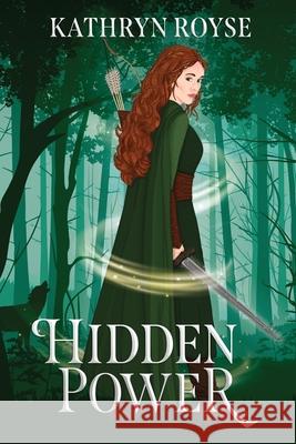 Hidden Power Kathryn Royse 9781764030601 Kathryn Martin - książka