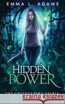 Hidden Power Emma L Adams   9781915250773 Emma Adams - książka