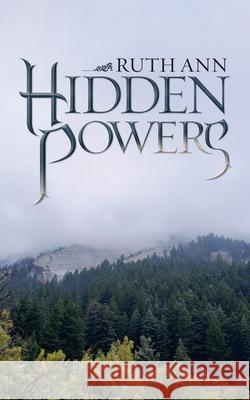 Hidden Powers Ruth Ann 9781663216687 iUniverse - książka