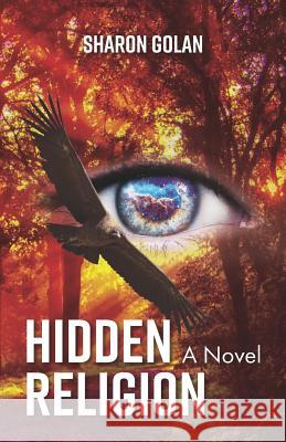 Hidden Religion - A Novel Golan, Sharon 9781729234334 Independently Published - książka