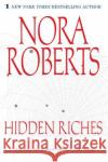 Hidden Riches Nora Roberts 9780425197226 Berkley Publishing Group