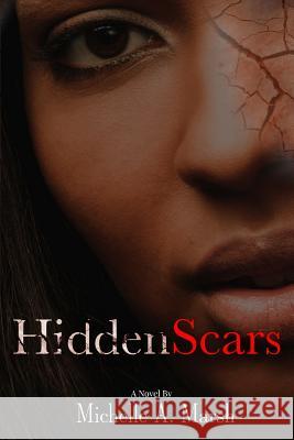 Hidden Scars Michelle Marsh 9780998935102 Extreme Overflow Enterprises - książka