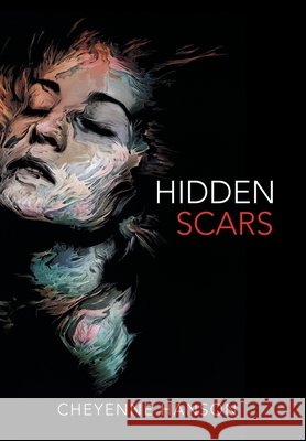Hidden Scars Cheyenne Hanson 9781480889637 Archway Publishing - książka