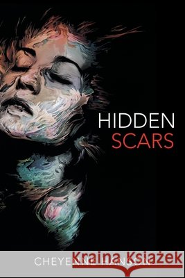 Hidden Scars Cheyenne Hanson 9781480889644 Archway Publishing - książka