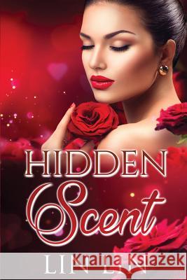 Hidden Scent Lin Lin 9781532805219 Createspace Independent Publishing Platform - książka