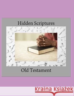 Hidden Scriptures - Old Testament Aressa Jones   9798852352910 Independently Published - książka