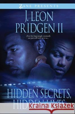 Hidden Secrets, Hidden Lives J. Leon Pridgen 9781593093235 Strebor Books International, LLC - książka