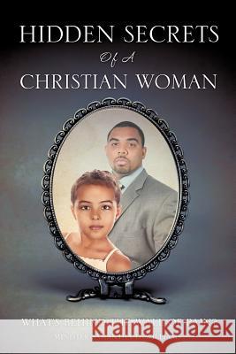 Hidden Secrets of a Christian Woman Minister Samantha D. Williams 9781600345326 Xulon Press - książka