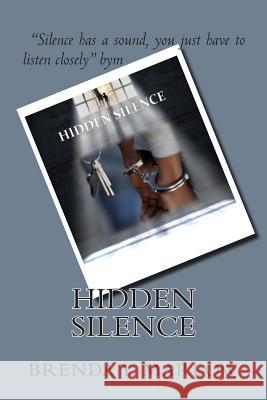 Hidden Silence Brenda y. Marlow 9781508695271 Createspace - książka