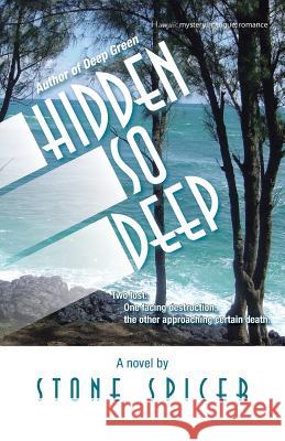 Hidden So Deep Stone Spicer 9781490771328 Trafford Publishing - książka