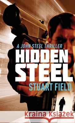 Hidden Steel Stuart Field 9784824104595 Next Chapter - książka