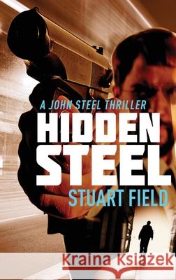 Hidden Steel Stuart Field 9784824104625 Next Chapter - książka