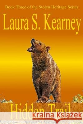 Hidden Trail Laura S. Kearney 9781500993818 Createspace - książka