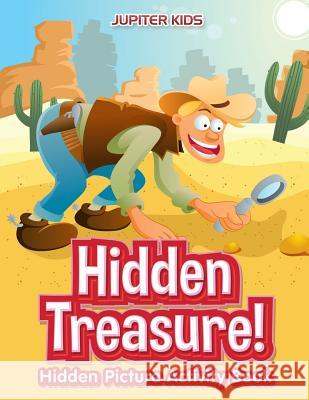 Hidden Treasure! Hidden Picture Activity Book Jupiter Kids 9781683268390 Jupiter Kids - książka