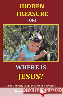 Hidden Treasure or Where Is Jesus? Karen Weinant Gallob 9780944851579 Earth Star Publications - książka