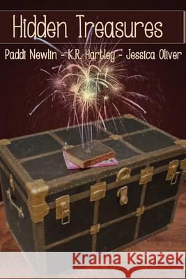 Hidden Treasures Paddi P. Newlin Ken Hartley Jessica Oliver 9781494308094 Createspace - książka