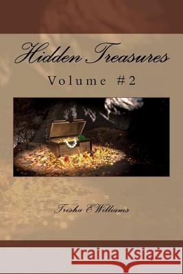 Hidden Treasures #2 Trisha E. Williams Shannan Cousin 9781724296351 Createspace Independent Publishing Platform - książka