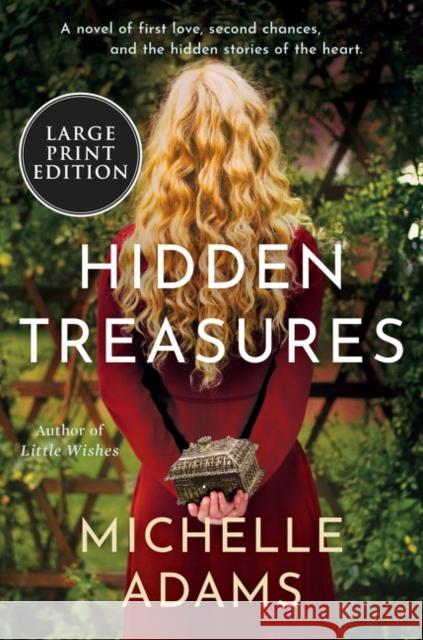 Hidden Treasures: A Novel of First Love, Second Chances, and the HIdden Stories of the Heart Michelle Adams 9780063117495 HarperCollins - książka
