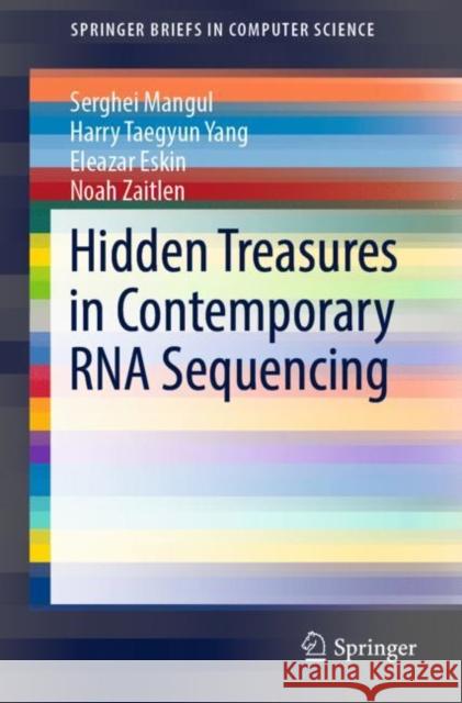 Hidden Treasures in Contemporary RNA Sequencing Serghei Mangul Harry Taegyun Yang Eleazar Eskin 9783030139728 Springer - książka