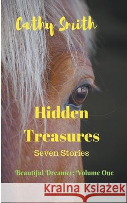 Hidden Treasures: Short Stories Cathy Smith 9781393285816 Cathy Smith - książka