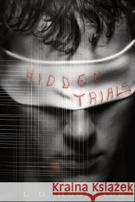 Hidden Trials L D Houghton 9781534643291 Createspace Independent Publishing Platform - książka