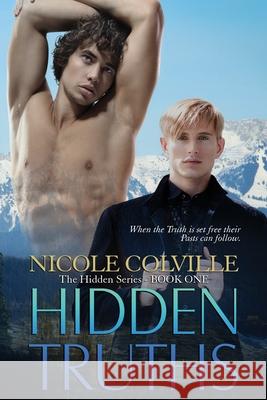 Hidden Truths Nicole Colville 9781508796404 Createspace Independent Publishing Platform - książka