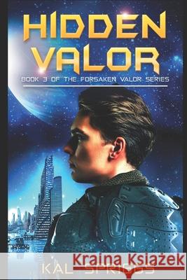 Hidden Valor Kal Spriggs 9798746542861 Independently Published - książka