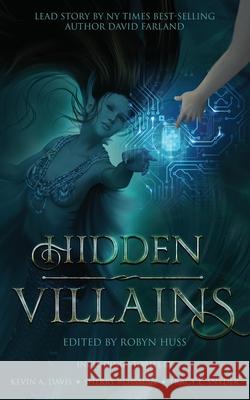 Hidden Villains Robyn Huss David Farland Kevin A. Davis 9781737391456 Inkd Publishing LLC - książka