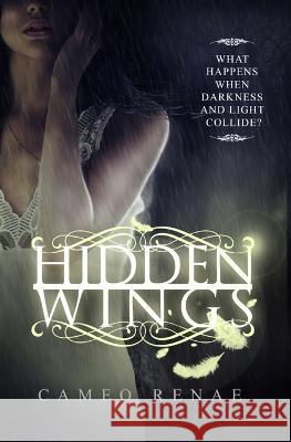 Hidden Wings (Hidden Wings Series Book One) Cameo Renae 9798742170181 Independently Published - książka
