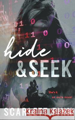 Hide & Seek: Suspense: Road trip, stuck together: Fugitive hacker heroine's last hope. Scarlett Finn 9781914517914 Moriona Press - książka