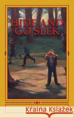 Hide and go seek A, J. 9781492334019 Createspace - książka