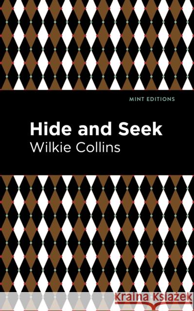 Hide and Seek Wilkie Collins Mint Editions 9781513135847 Mint Editions - książka