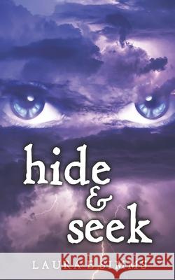 Hide and Seek Laura E. Simms 9781514714317 Createspace Independent Publishing Platform - książka