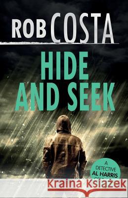 Hide and Seek Rob Costa 9781549778636 Independently Published - książka