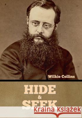 Hide and Seek Wilkie Collins 9781636375472 Bibliotech Press - książka