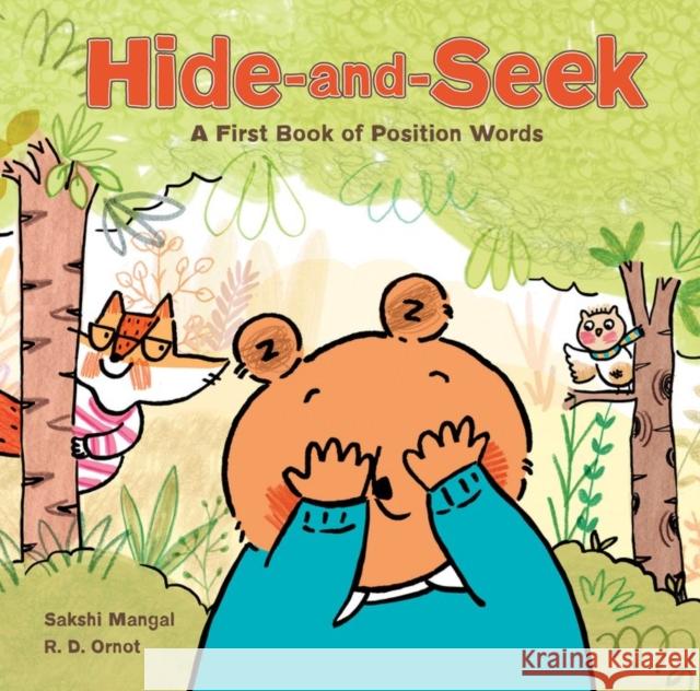 Hide-and-Seek: A First Book of Position Words R. D. Ornot 9781771387941 Kids Can Press - książka