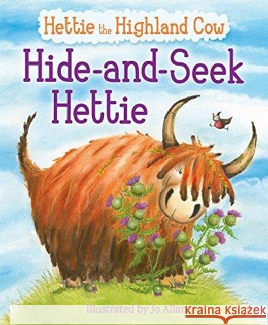 Hide-and-Seek Hettie: The Highland Cow Who Can't Hide! Jo Allan, Polly Lawson 9781782505082 Floris Books - książka