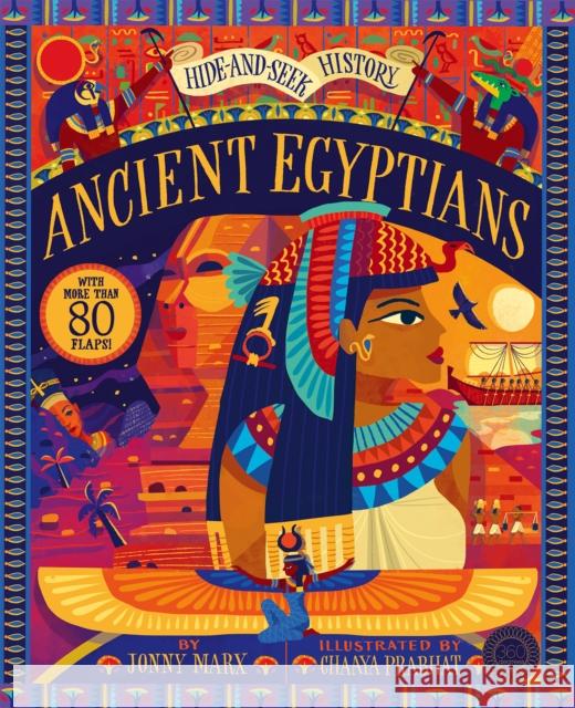 Hide and Seek History: Ancient Egyptians Jonny Marx Chaaya Prabhat 9781944530310 36 Degrees - książka