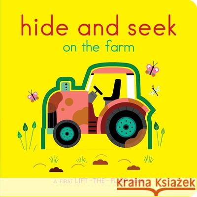 Hide and Seek on the Farm: A First Lift-The-Flap Book Brunellière, Lucie 9781534477490 Little Simon - książka